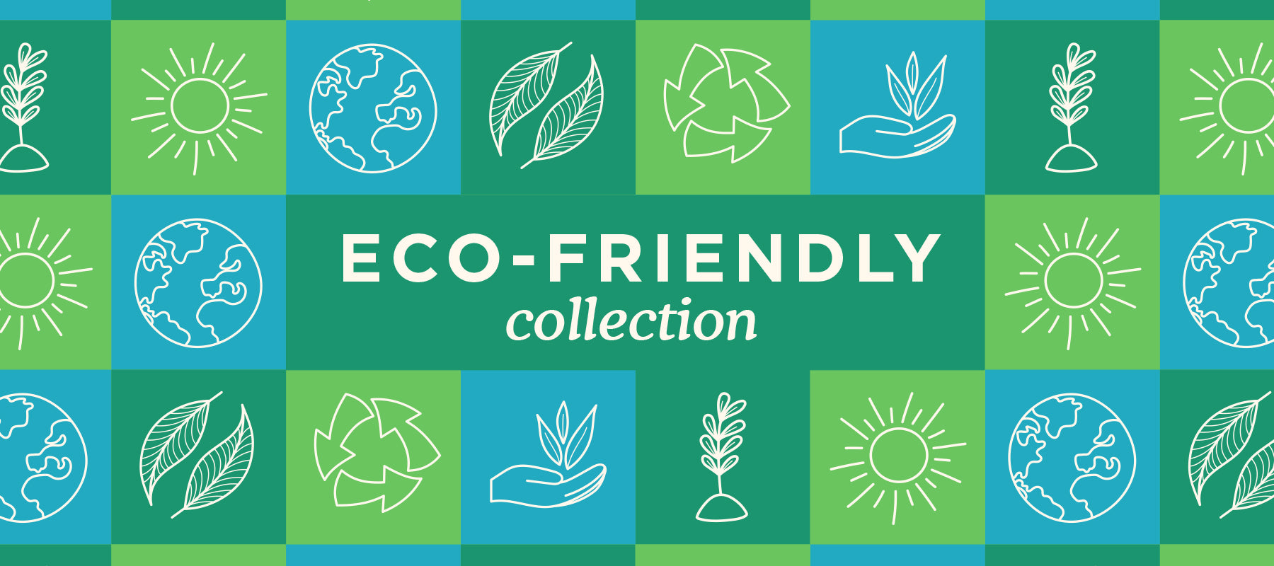 Eco Friendly Collection